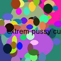 extrem pussy cum